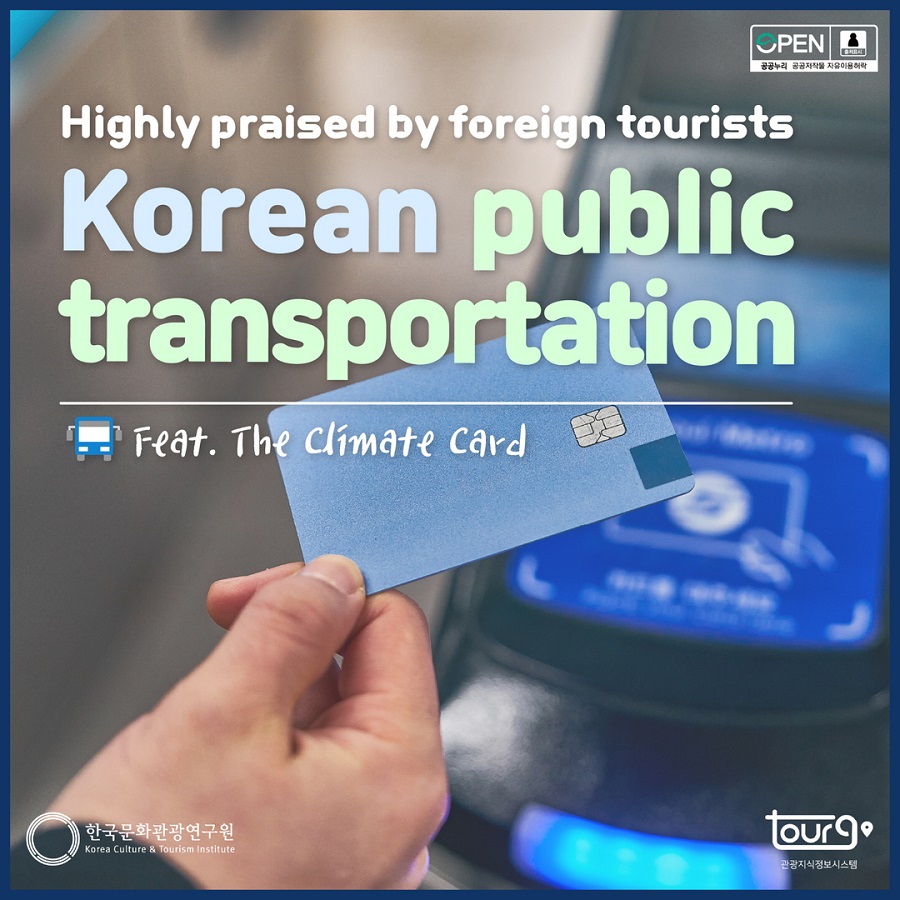 Highly praised by foreign tourists Korean public transportation